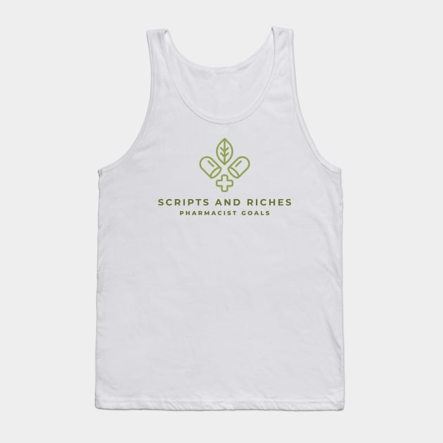 SCRIPTS AND RICHES PHARMACIST GOALS SEVEN FIGURE PHARMACIST Tank Top by BICAMERAL